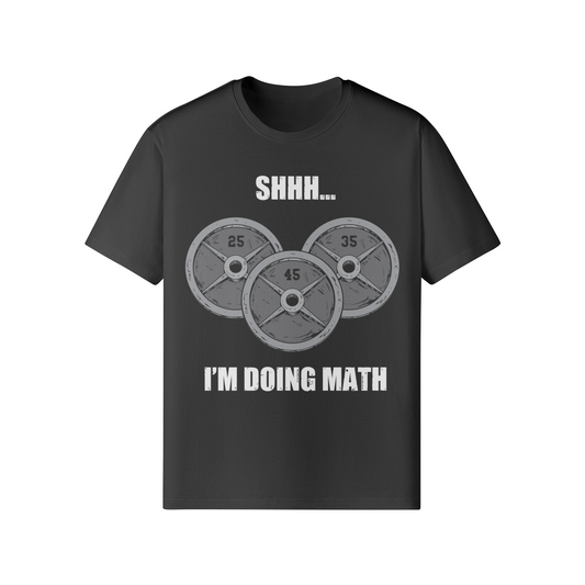 SHHH...I'M DOING MATH- Classic T-Shirt