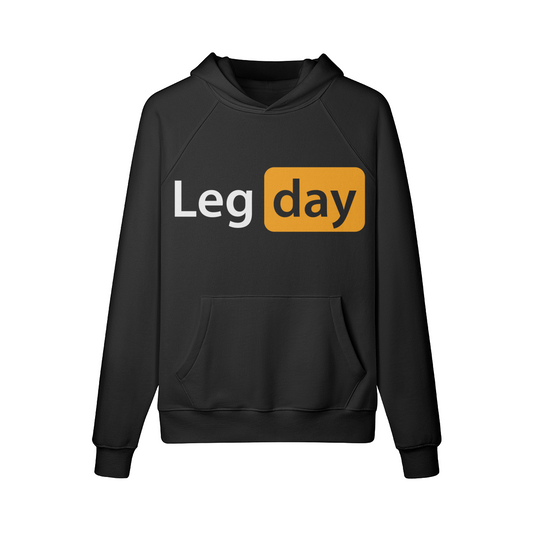 LEG DAY- Hoodie