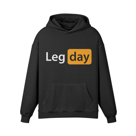 LEG DAY- Oversized Hoodie