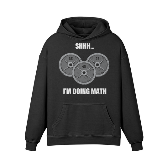 SHHH...I'M DOING MATH- Oversized Hoodie