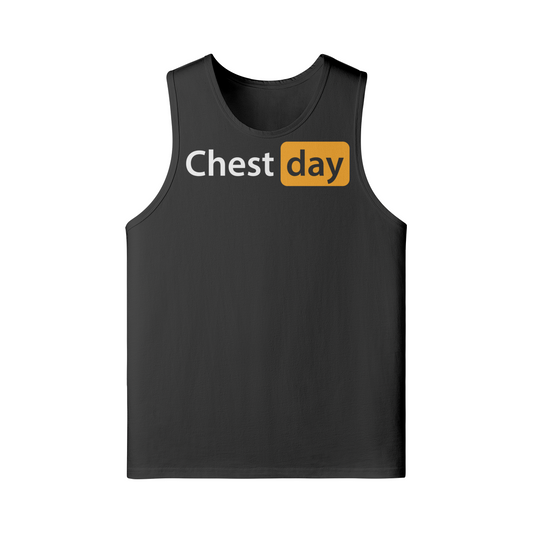 CHEST DAY- Tank Top