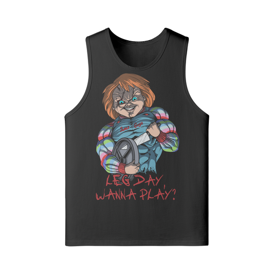 LEG DAY WANNA PLAY?- Tank Top