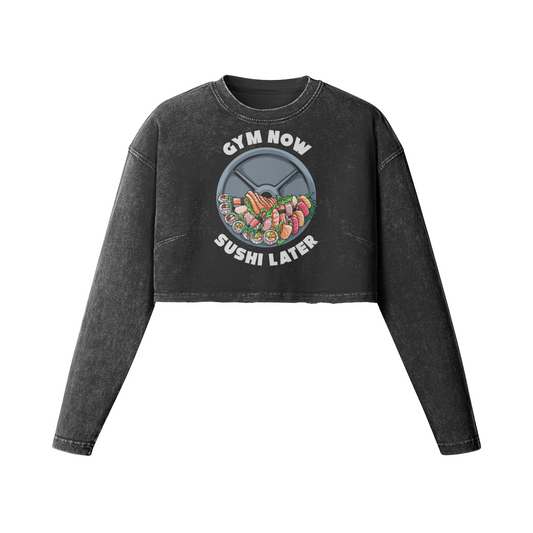 GYM NOW SUSHI LATER- Womens Long Sleeve Crop Top