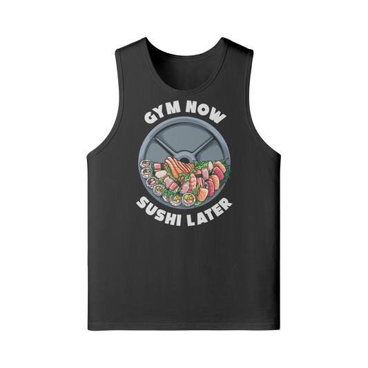 GYM NOW SUSHI LATER- Tank Top