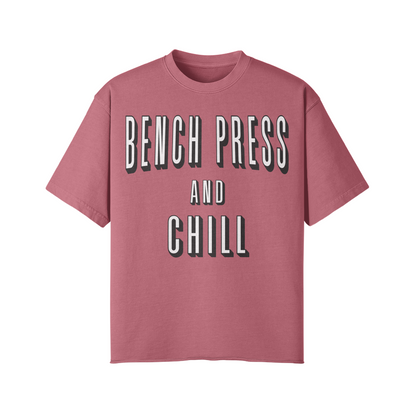 BENCH PRESS AND CHILL- Pump Top