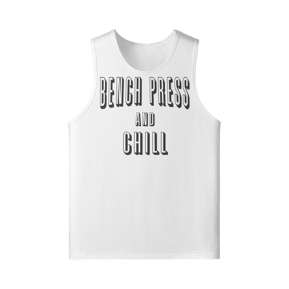 BENCH PRESS AND CHILL- Tank Top