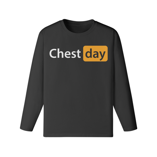 CHEST DAY- Classic Long Sleeve Top