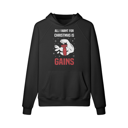 ALL I WANT FOR CHRISTMAS IS GAINS- Hoodie