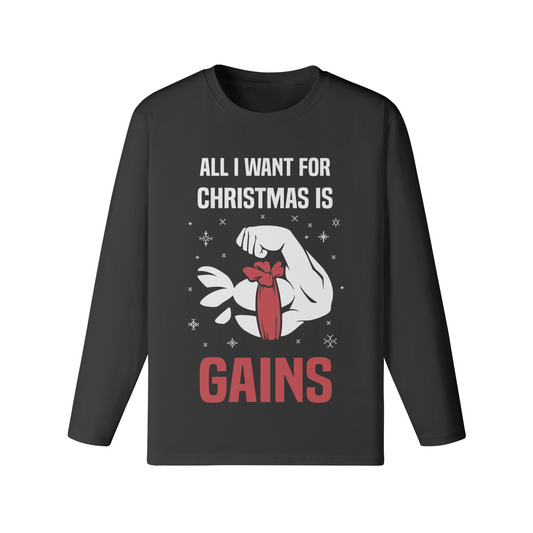 ALL I WANT FOR CHRISTMAS IS GAINS- Classic Long Sleeve Top